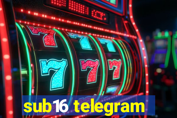 sub16 telegram